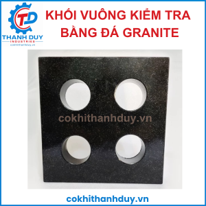 KHỐI KIỂM TRA VUÔNG GÓC SONG SONG BẰNG ĐÁ GRANITE