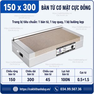 Bàn Từ Cơ Mặt Cực Đồng 150x300  – Tăng Năng Suất Mài Phẳng