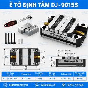 Ê Tô Định Tâm DJ-9015S – Tối Ưu Gá Phôi CNC Chính Xác