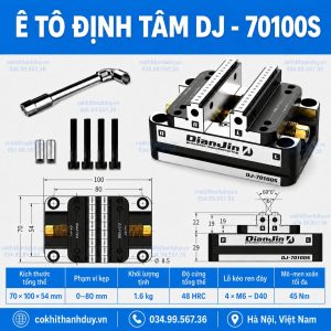Ê Tô Định Tâm DJ-70100S – Siêu Gọn 1.6kg, Tối Ưu CNC Chi Tiết Nhỏ