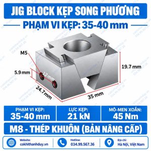 Jig Block Kẹp Song Phương M8 – Phạm Vi Kẹp 35–40mm