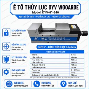 Ê Tô Thủy Lực DYV WOOARDE 6 Inch – Hành Trình 240mm, Gá Phôi Lớn Ổn Định