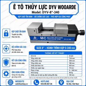Ê Tô Thủy Lực DYV WOOARDE 8 Inch – Hành Trình 340mm, Gá Block Lớn Chính Xác