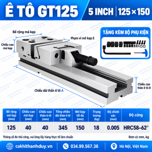 Ê Tô Chính Xác GT125 5 Inch – Má 125mm, Mở 150mm, Sai Số 0.005mm