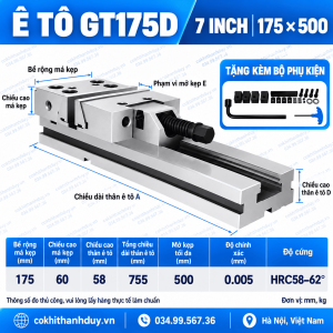 Ê Tô Chính Xác GT175D 7 Inch – Má 175mm, Mở 500mm, Chuyên Gá Phôi Dài Chính Xác